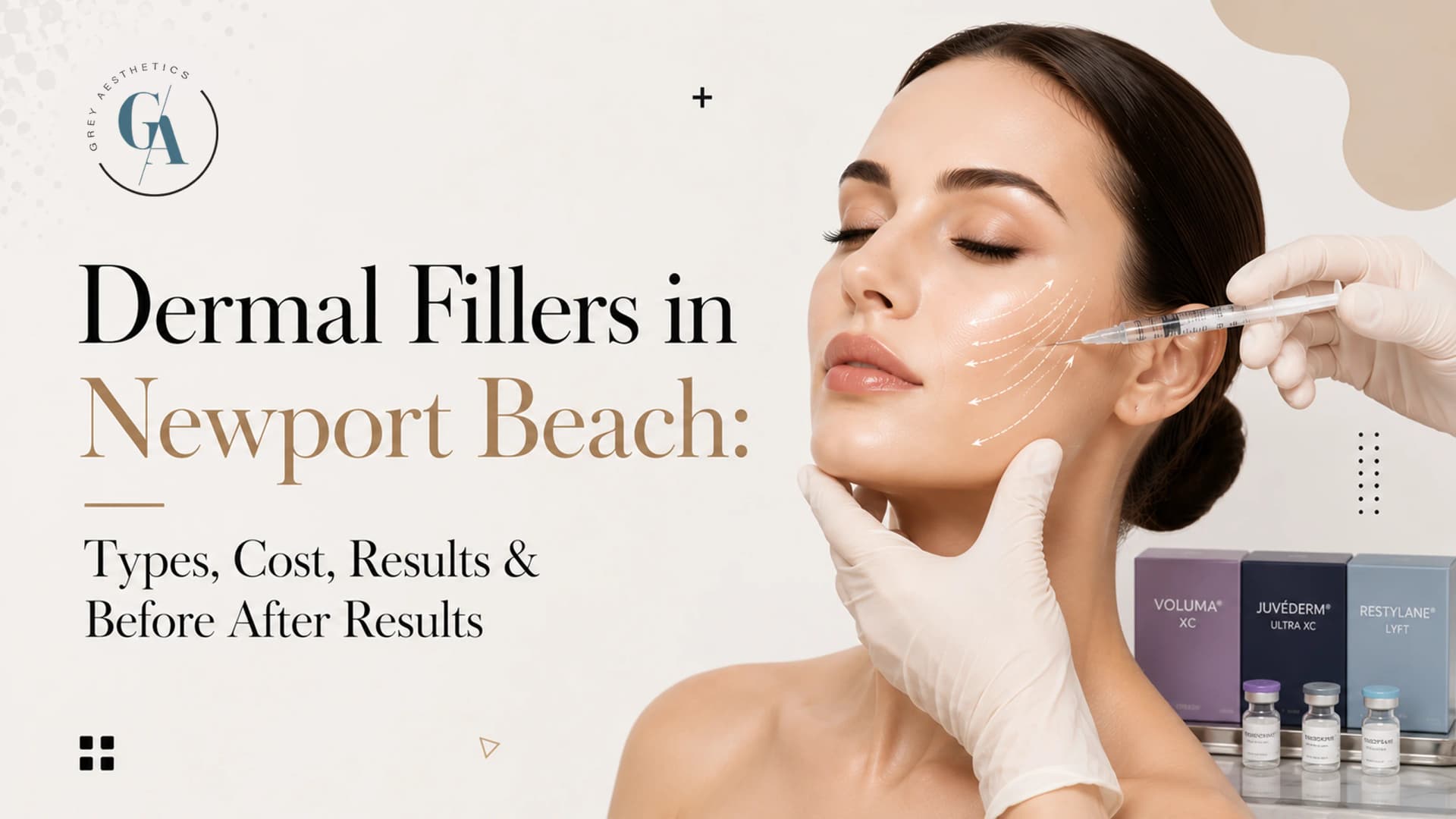Dermal Fillers in Newport Beach: Types, Results & Before After Results