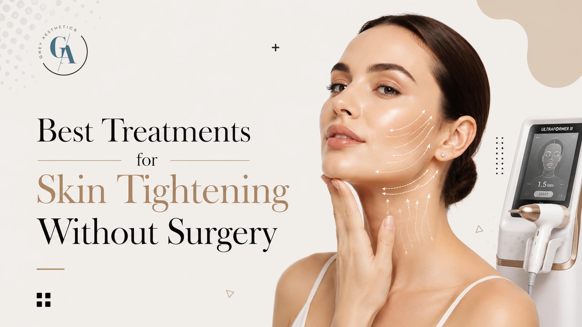 Best Treatments for Skin Tightening Without Surgery